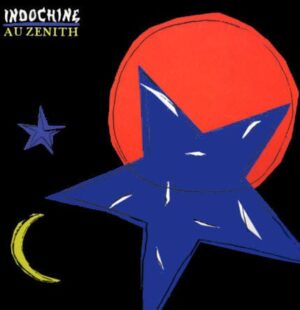 Indochine Au Zenith Lp Indochine Au Zenith Lp